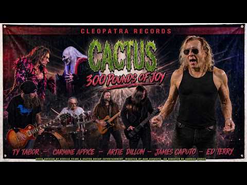 Cactus — 300 Pounds of Joy official music video